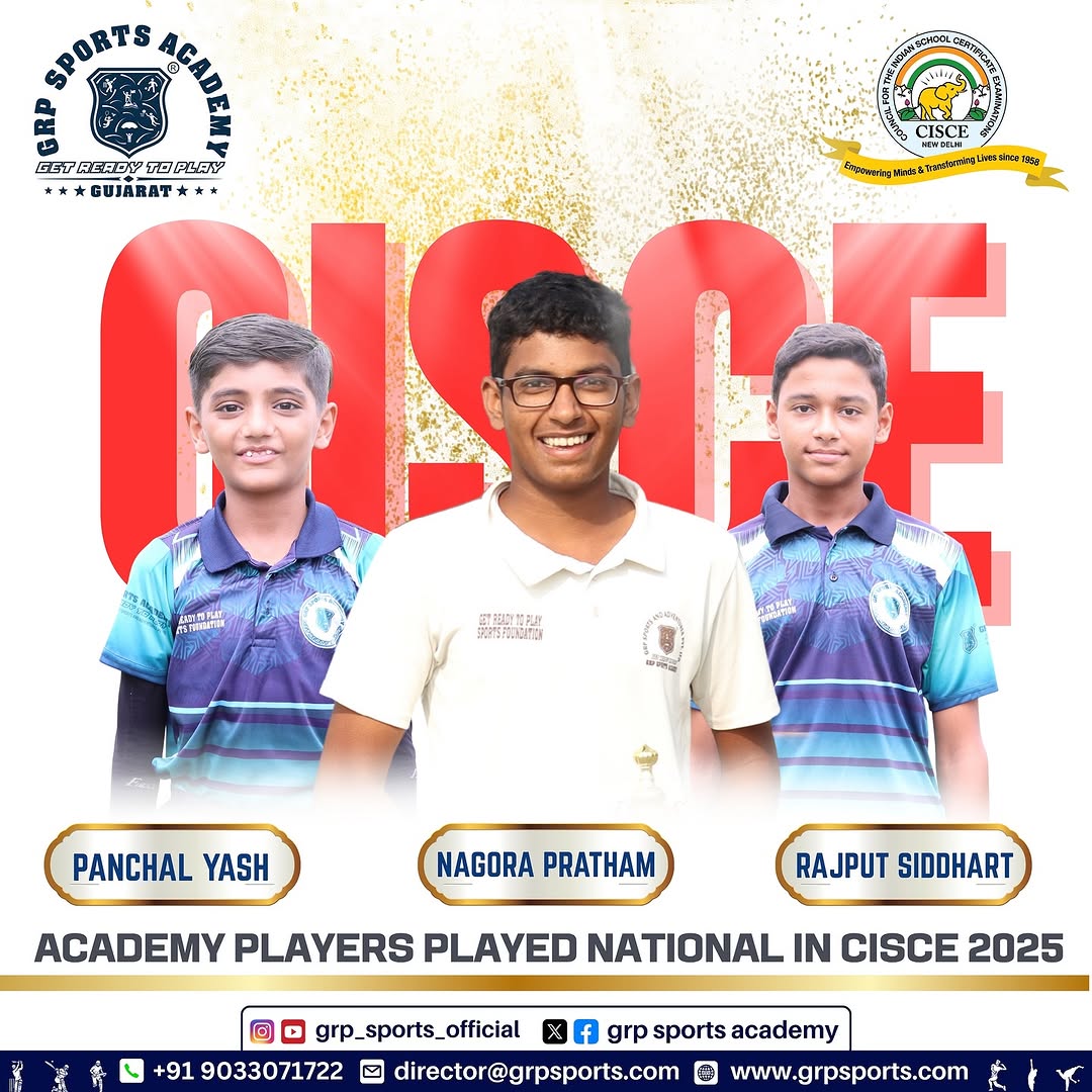 Three GRP Sports Academy players—Panchal Yash, Nagora Pratham, Rajput Siddhart—posing in front of CISCE logo, wearing academy uniforms, honored for representing Gujarat at CISCE National 2025.